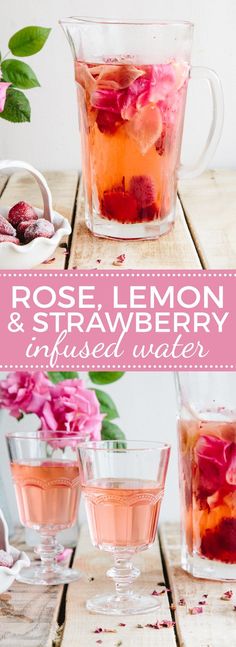 rose lemon and strawberry tea is served in glasses with pink flowers on the table next to it