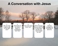 a snow covered field with trees in the background and text that reads, a conversation with jesus