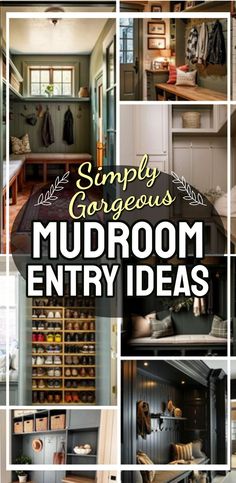 a collage of photos with the words simply gorgeous mudroom entry ideas on it