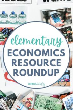 the words elementary economic resources roundup surrounded by photos