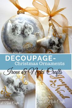 christmas ornaments with the words decoupage - christmas ornaments in gold and silver on them