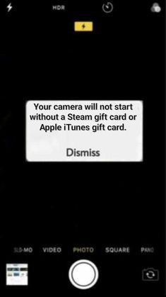 a cell phone with an ad on the screen that says, your camera will not start without a steam gift card or apple itunes