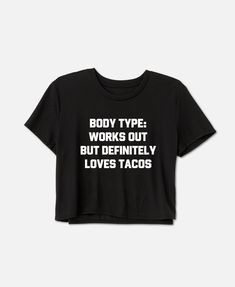 Gym Crop Top | Workout Crop Top | Funny Workout Shirt | Running Crop Top | Boxing Crop Top | Body Type Works Out But Definitely Loves Tacos Body Type Works Out But Definitely Loves Tacos // The Crop Tee T h e * D e t a i l s * Cropped, flowy fit * Tailored sleeve * Modest crop * Handmade to order with high quality vinyl + professional heat press T h e * F a b r i c * Silky Soft 65/35 polyester/viscose T h e * F i t * Please see size chart/ size guide in photo scroller above for measurements. * I Iconic Sayings, Quotes On Clothes, Work Out Shirts, Barre Shirts, Boxing Apparel, Pilates Shirt, Boxing Clothes, Boxing Shirts, Funny Gym Shirts