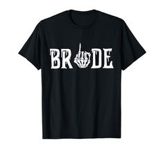 PRICES MAY VARY. Get now this hilarious and funny Bride shirt. If you are looking for a complete collection of shirt designs for your Bachelorette Party click on our Brand name (Funny Just Married Couple Wedding Bachelorette Tee :) above for more designs and colors!!! Cute Wedding Honeymoon Bachelorette Finger Ring Fiance Bride skeleton design. Rings have been exchanged as part of wedding traditions for hundreds of years. They’ve become universally recognized as symbols of promise, devotion and Bridesmaid Tops, Bride Tshirt, Friends Bridal, Womens Group, Future Bride, Team Bride, Party Tops, Hen Party, Just Married