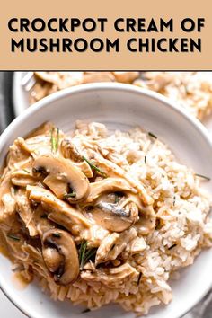 crockpot cream of mushroom chicken on top of rice in a white bowl with text overlay