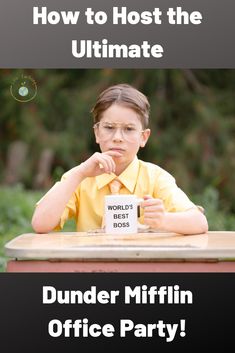 a young boy sitting at a table with the words how to host the ultimate ultimate office party