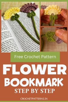 crochet pattern for flower bookmarks with instructions to make them look like flowers