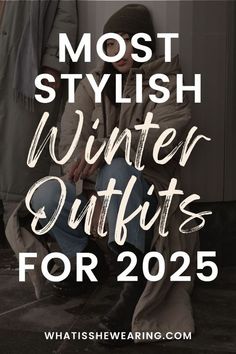 Fall Winter Outfits 2025 Trends, Winter Boots Outfits 2024, Winter Outfits 2025 Women, 2025 Winter Fashion Trends, Winter Outfits 2024 Fashion Trends Women, Winter 2025 Fashion Trends Women, Winter Outfits 2024 Women Trends, 2025 Winter Outfits, Trendy Outfits Winter 2024