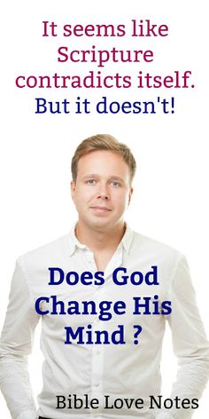 a man standing in front of a white background with the words does god change his mind?