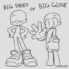 two cartoon characters with the words, big shoes or big glove