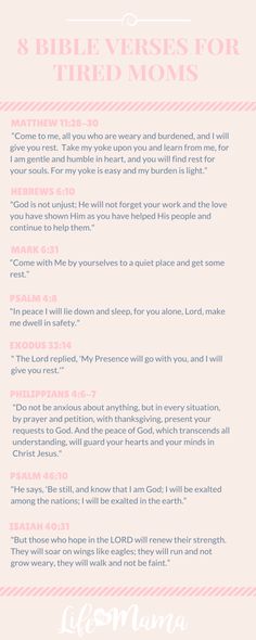 the bible verses for tired moms, with pink and white lettering on it