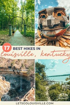 the best hikes in louisville, kentucky with text overlay that reads 17 best hikes in exquisite kentucky