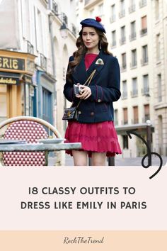 Woman in stylish outfit standing on a Parisian street. Text overlay: "18 classy outfits to dress like Emily in Paris". Emilyinparis Outfits, Emily In Paris Style, Emily In Paris Outfits, Parisian Outfit, Classy Skirts, Paris Inspired, French Outfit, Paris Style, Elegant Black Dress