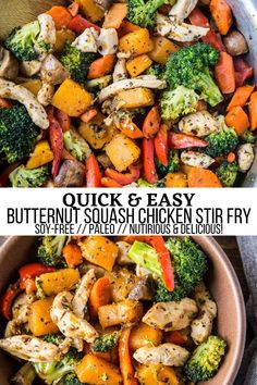 chicken and veggie stir fry in a skillet with the words quick easy butternut squash chicken stir fry