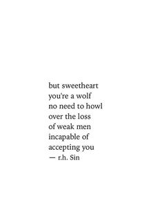 Bold Statements | I Am The Wolf | Wolf In Sheeps Clothing | Weak Men | Love Yourself Sin Quotes, Heal Your Soul, Weak Men, A Wolf, Visual Statements, Poetry Quotes, Your Soul