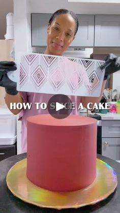 a woman is holding up a cake with the words how to slice a cake on it