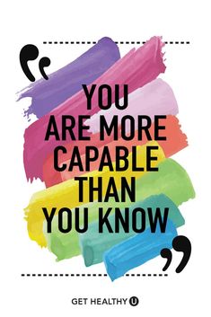 the quote you are more capable than you know on a white background with multicolored strokes