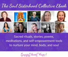 the soul sisterhood collective's book, sacred rituals, stories, poem meditations and self - improvement tools to nurture your mind, body, and soul