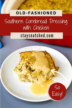 an old fashioned southern cornbread dressing with chicken