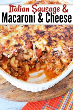 this italian sausage and macaroni and cheese casserole is an easy dinner recipe