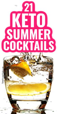 the cover of 21 keto summer cocktails, with lemon wedge in ice cube