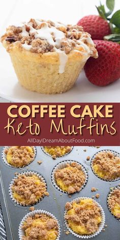 coffee cake keto muffins with strawberries in the background and on top