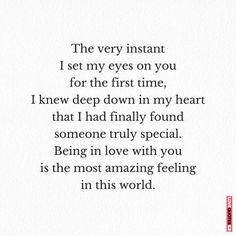 a poem written in black and white with the words,'the very instant i set my eyes on you for the first time