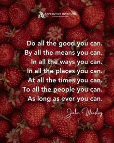 strawberries with the quote do all the good you can