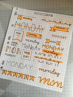 a notepad with writing on it that says monday, monday and monday written in orange ink