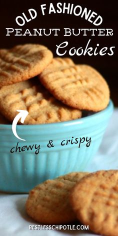 old fashioned peanut butter cookies in a blue bowl with the words, old fashioned peanut butter cookies