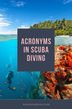 a person swimming in the ocean with text overlay that reads acronyms in scuba diving