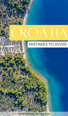 an aerial view of croatia with the words croatia written over it and in front of blue water