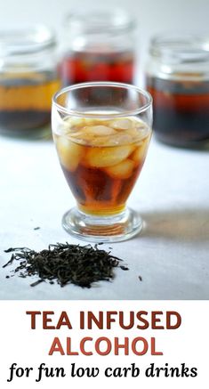 tea infused alcohol for fun low carb drinks that are delicious and easy to make