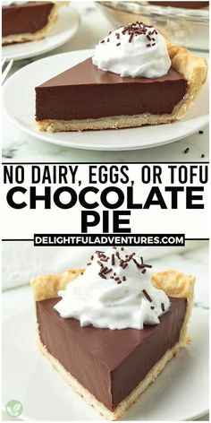 chocolate pie with whipped cream on top and the words no dairy eggs or tofu chocolate pie