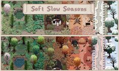 two screens showing different types of trees and shrubs in the same area, with text that reads soft slow seasons