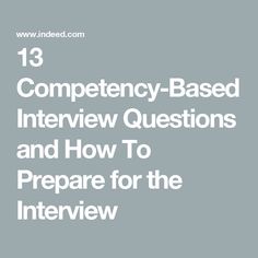 the words competency - based interview questions and how to prepare for the interview