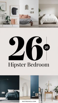 the cover of an article about decorating with text overlaying it that reads,'26 hipster bedroom '