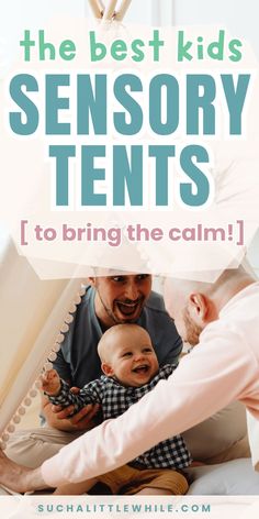 Best Kids Sensory Tents: The Best Sensory Tents [to bring the calm!] (Text overlay a stock photo of two dad playing with their son in an indoor tent.) By Suchalittlewhile.com Sensory Toys For Kids, Quiet Play, Indoor Kids, Calming Spaces, Sensory Tools, Sensory Room, Sensory Issues, Kids Sensory, Social Emotional Learning