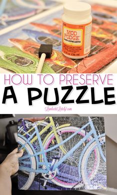 how to preserve a puzzle for kids with pictures and text overlay that reads, how to preserve a puzzle