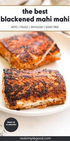 the best blackened mahi mahi keto is served on a white plate with text overlay