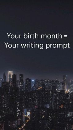 a city at night with the words, your birth month = your writing prompt