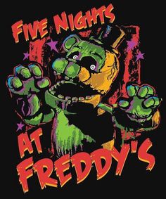 the five nights at teddy's logo on a black t - shirt with red and green lettering