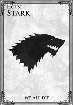 a game of thrones poster with a black and white image of a starker