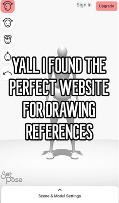 the text reads, y'all found the perfect website for drawing references