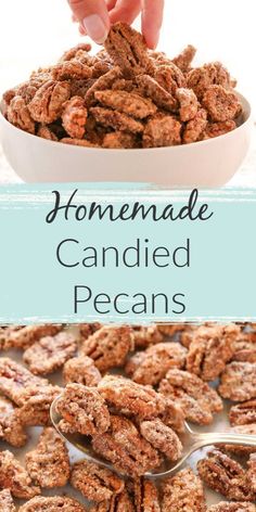 homemade candied pecans in a white bowl with a spoon and title above it