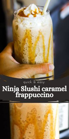 a hand holding a drink with the words ninja slushi caramel frappuccino