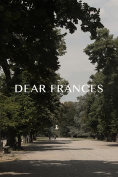 the cover of dear frances's book, featuring trees and people walking down it