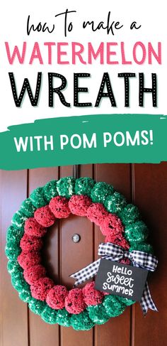 diy watermelon wreath for summer Summer Pom Pom Wreath, Summer Solstice Crafts, April Decorations, Water Preschool, Solstice Crafts