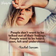 a woman holding her hand over her head with the quote people don't want to be talked out of their feelings