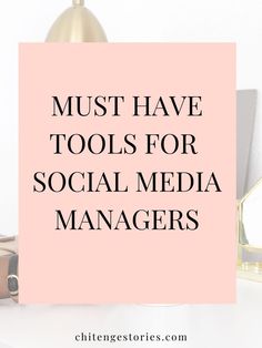 the words must have tools for social media managers on top of a desk with books